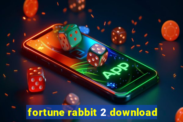 fortune rabbit 2 download